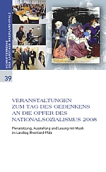Veranstaltungen zum Tag des Gedenkens an die Opfer des Nationalsozialismus 2008